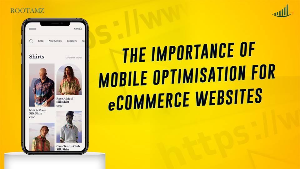 The Importance of Mobile Optimisation for eCommerce Websites