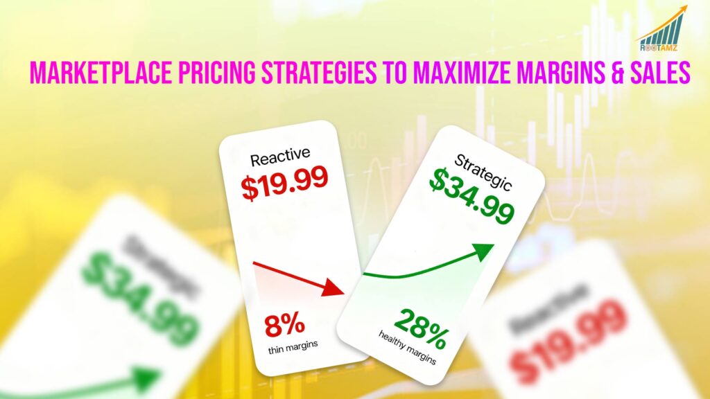 Marketplace Pricing Strategies To Maximize Margins & Sales